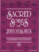Sacred Songs of John Ness Beck Vocal Solo & Collections sheet music cover